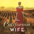 The California Wife by Kristen Harnisch 5-1-16