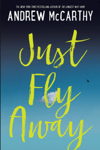 Just Fly Away Andrew McCarthy book cover Darien Library 04-30-17