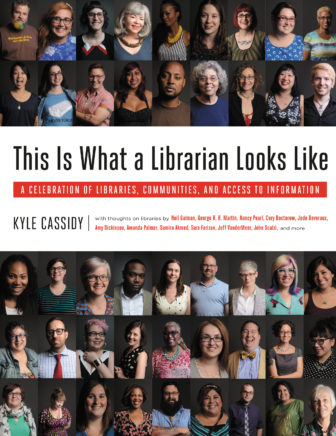 Book cover: This is what a librarian looks like by Kyle Cassidy