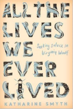 All the Lives We Ever Lived by Katharine Smyth book cover