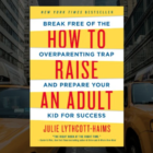 Book cover How to Raise an Adult Parenting Book Club