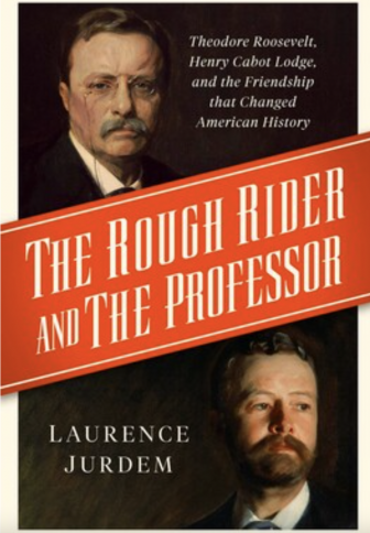 Book cover The Rough Rider and the Professor by Laurence Jurdem
